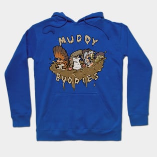 Muddy Buddies Hoodie